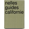 Nelles guides californie door Ron de Heer