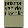 Prisma van de filosofie door R. Veen