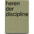 Heren der discipline
