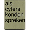 Als cyfers konden spreken by Oudshoorn