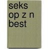Seks op z n best by Westheimer
