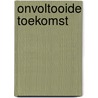Onvoltooide toekomst door Patti Davis