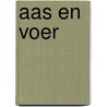 Aas en voer door Bronsgeest