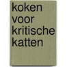 Koken voor kritische katten door Boer