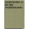 Nederlanden in de late middeleeuwen door H.P.H. Jansen