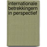 Internationale betrekkingern in perspectief door R.B. Soetendorp