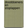 Dooddoeners en stoplappen by Inez van Eyk