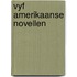 Vyf amerikaanse novellen