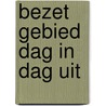 Bezet gebied dag in dag uit door Dankers