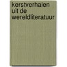 Kerstverhalen uit de wereldliteratuur by Selma Lagerl�F