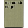 Maaiende engel by P.D. James