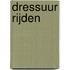 Dressuur rijden