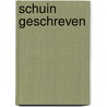 Schuin geschreven by Johan Anthierens