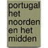 Portugal het noorden en het midden
