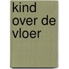Kind over de vloer door Thera Coppens