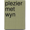 Plezier met wyn door Born