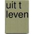 Uit t leven