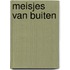 Meisjes van buiten
