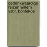 Gedenkwaardige reizen willem ysbr. bontekoe door Bontekoe