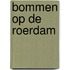 Bommen op de roerdam