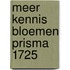 Meer kennis bloemen prisma 1725
