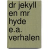 Dr jekyll en mr hyde e.a. verhalen door Stevenson