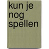 Kun je nog spellen by Rombouts