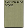 Elektronische orgels by Bussel