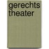 Gerechts theater