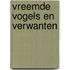 Vreemde vogels en verwanten