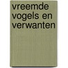 Vreemde vogels en verwanten door Lawrence Durrell