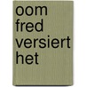 Oom fred versiert het door Wodehouse