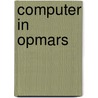Computer in opmars by Schneider