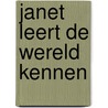 Janet leert de wereld kennen door Andrew Duncan