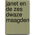 Janet en de zes dwaze maagden