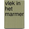 Vlek in het marmer by Curtiss