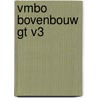 VMBO Bovenbouw GT V3 door B. van den Berg