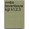 VMBO Bovenbouw KGT K1,2,3 door B. van den Berg