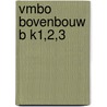 VMBO Bovenbouw B K1,2,3 by B. van den Berg