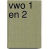 Vwo 1 en 2 by W. de Reuver