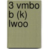 3 Vmbo B (K) Lwoo
