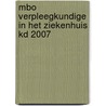MBO verpleegkundige in het ziekenhuis KD 2007 door M.H.A.J. Gloudemans