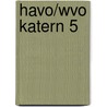 Havo/wvo katern 5 door Lulof Dalhuisen
