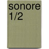 Sonore 1/2 door J. van Schaik