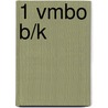1 Vmbo B/K door G. Baas