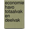 Economie havo totaalvak en deelvak door H. Duijm