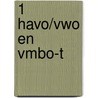 1 Havo/vwo en vmbo-T by S. Verhoeven