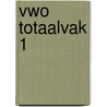 Vwo totaalvak 1 door H. Duijm