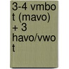3-4 vmbo t (mavo) + 3 havo/vwo t by P.J. van der Voort