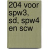 204 voor SPW3, SD, SPW4 en SCW by R. van Midde
